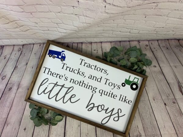 Tractors Trucks ad Toys There’s nothing quite like little boys | Farmhouse Sign | Nursery Decor | Baby Shower Gift | Boy Room Sign