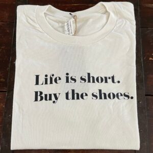 Buy the Shoes Tee