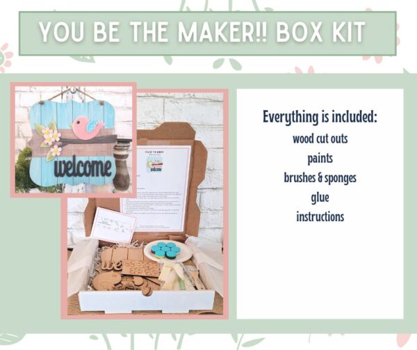 “You Be the Maker” Box Kit – Welcome Sign