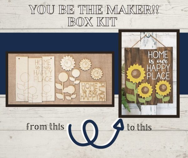 “You Be the Maker” Box Kit – Happy Place Sign