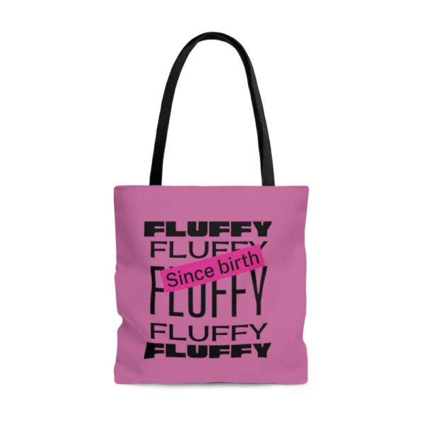 Fluffy Since Birth Tote Bag