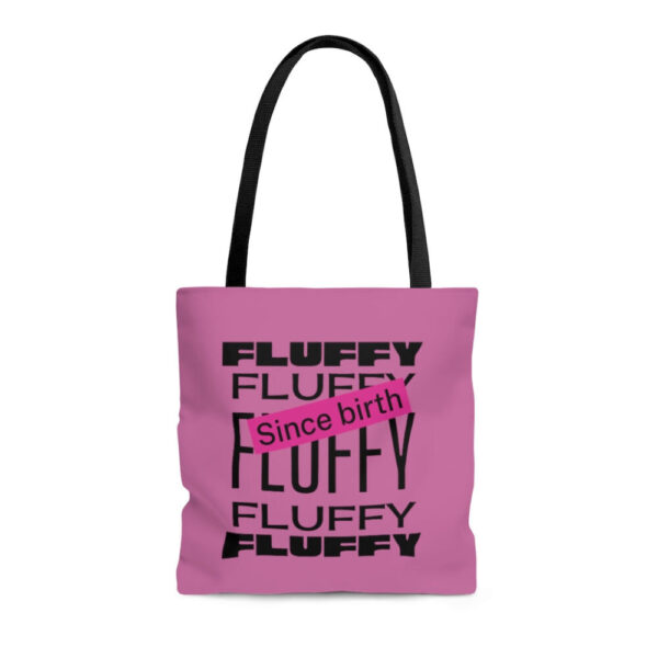Fluffy Since Birth Tote Bag