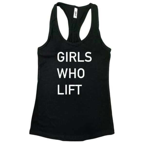 Girls Who Lift Racerback Tank