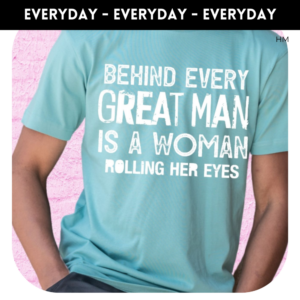 Behind every great man