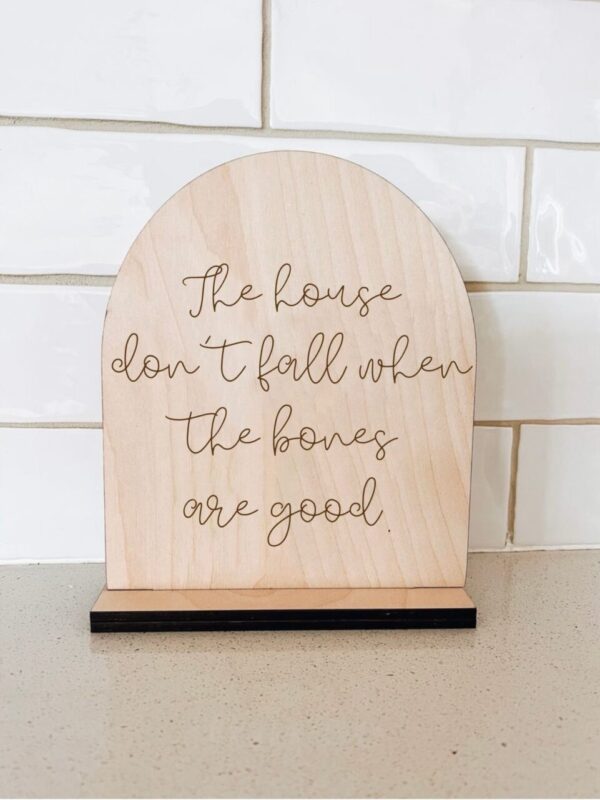 The House Don’t Fall Arched Sign | Standing Wood Sign | Home Decor