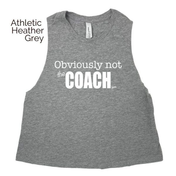 Obviously Not the Coach Crop Tank