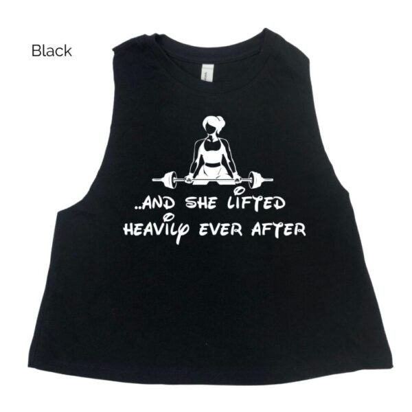 She Lifted Heavily Ever After Crop Tank