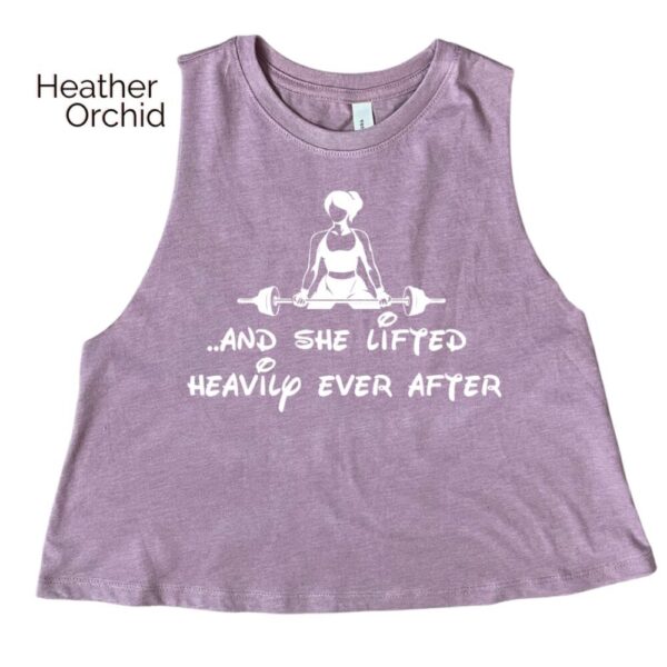 She Lifted Heavily Ever After Crop Tank