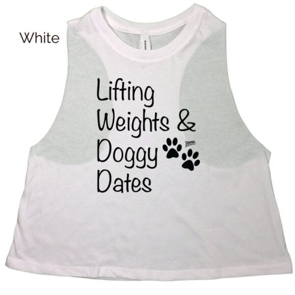 Lifting Weights & Doggy Dates Crop Tank