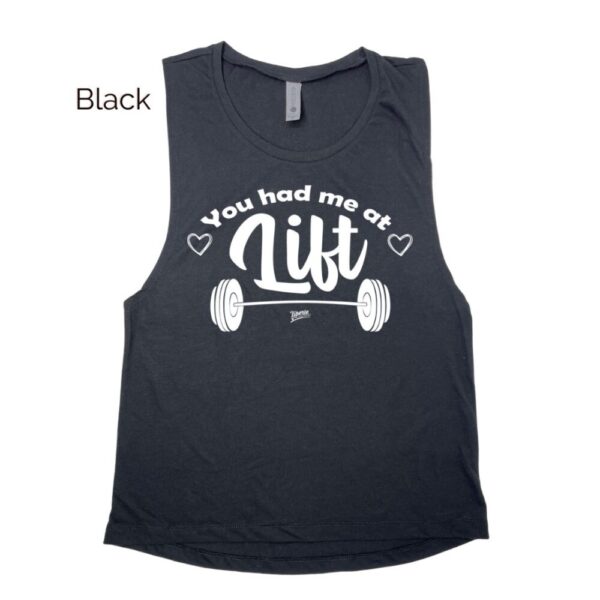 You had me at Lift Muscle Tank