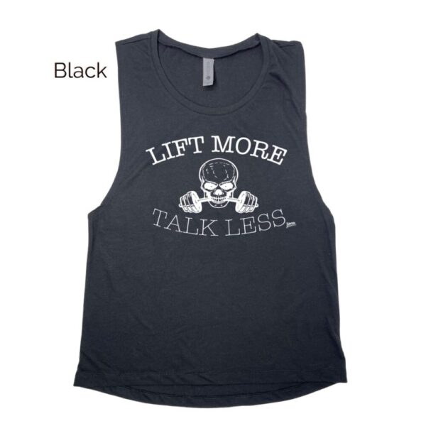 Lift More Talk Less Muscle Tank