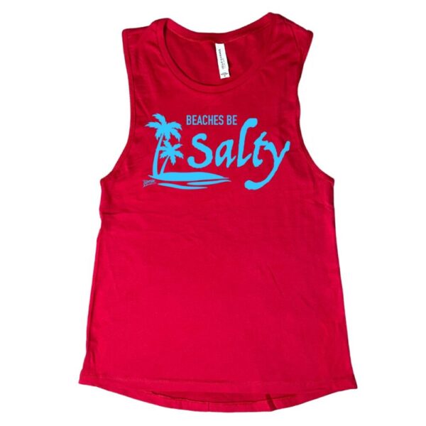 Beaches be Salty Muscle Tank