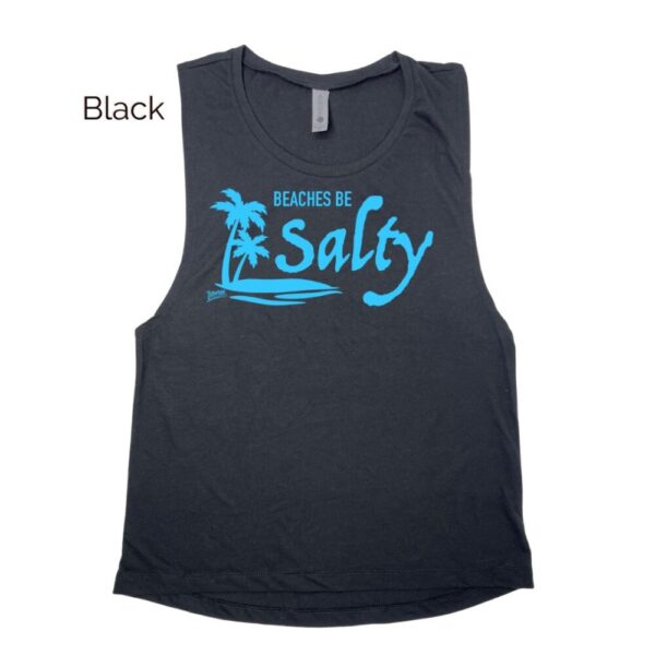 Beaches be Salty Muscle Tank