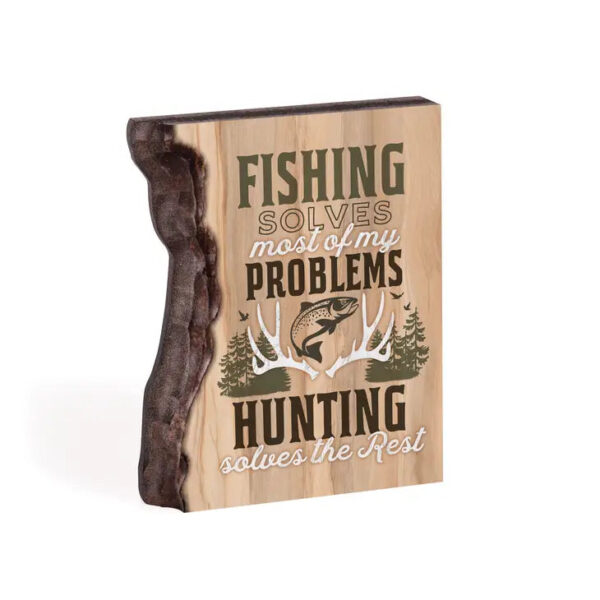 Fishing Solved Most Of My Problems Hunting Solves The Rest Barky Sign