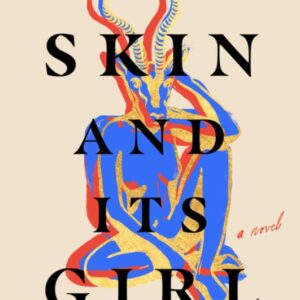The Skin and Its Girl