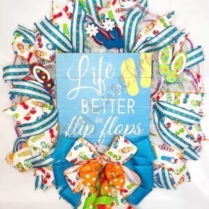 Bright Colored Summer Flip Flop front door mesh Wreath, “Life is Better in Flip Flops”