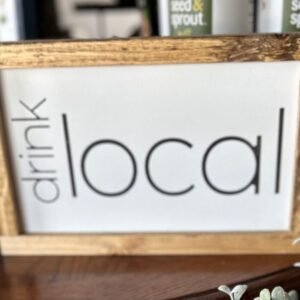 Drink Local  Sign