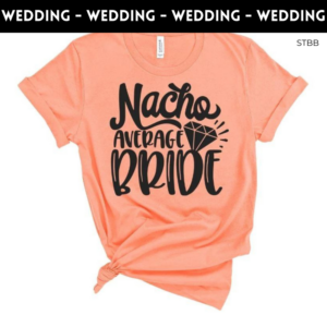 Nacho Average Bride