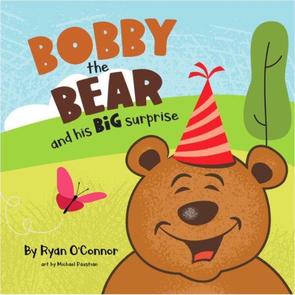 Bobby the Bear and His Big Surprise