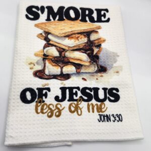 Kitchen Towel S’more of Jesus Fall Bible Verse Design Handmade