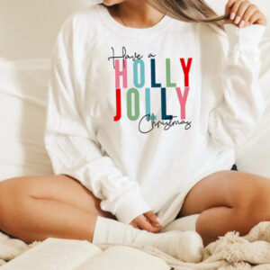 Have A Holly Jolly Christmas Long Sleeve Sleeve (Youth and Adult)