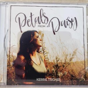 Music CD ‘Petals from a Daisy’ by Kerrie Tischer