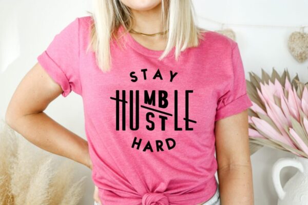 Stay Humble Hustle Hard Tee