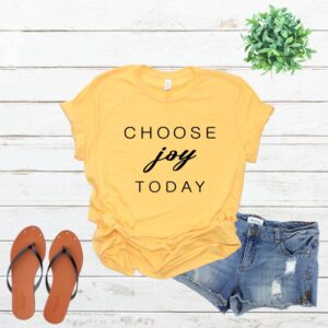Choose Joy Today Tee