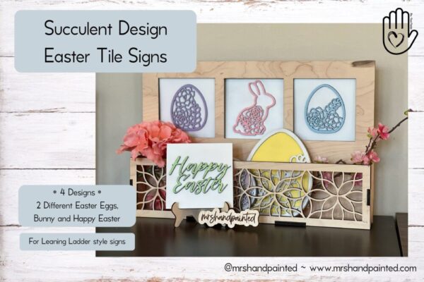 Easter Succulent Design Leaning Ladder Interchangeable Signs – Laser Cut Wood Painted