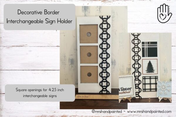 Decorative Border Interchangeable 3 Slot Sign Backer – Laser Cut Wood Painted