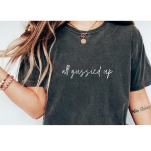 All gussied up Tee