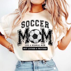 Soccer Mom Louder and Prouder Tee