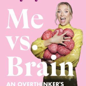 Me vs. Brain