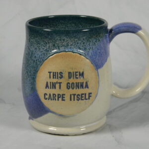 Quote Mug (Carpe Diem)