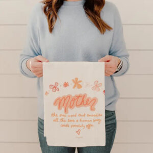 Mother | Mother’s Day – Flour Sack Towel