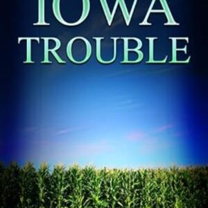 Iowa Trouble