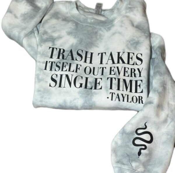 Trash Takes Itself Out….Hand Dyed Crewneck