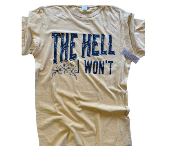 The Hell I Won’t Lane Seven Vintage Wash Graphic Tee