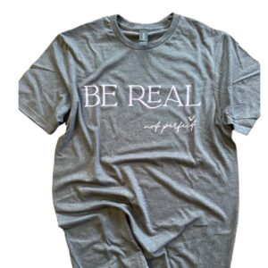Be Real Not Perfect Gildan Softstyle Graphic Tee