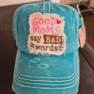 Good Moms Say Bad Words Hat – Turquoise