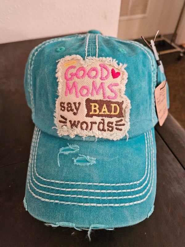 Good Moms Say Bad Words Hat – Turquoise