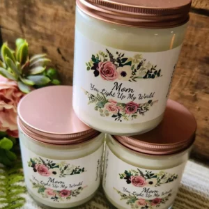 Mom You Light Up My World Scented Soy Wax Candle