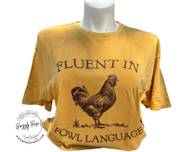 Fluent in Fowl Language Lane Seven Graphic Tee