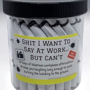 Funny Work Affirmation Jar – Shit I Want to Say at Work But Can’t