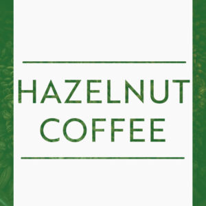 Hazelnut Coffee