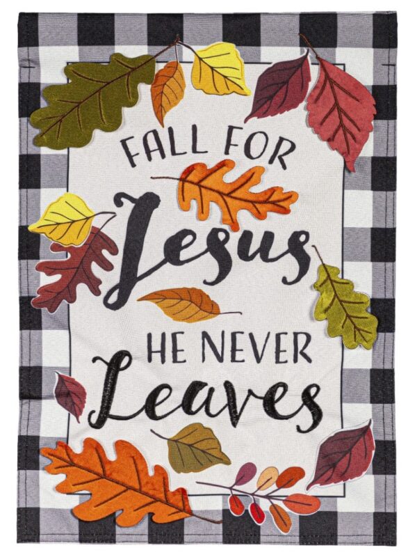 Fall for Jesus Garden Flag 2 Sided He Never Leaves