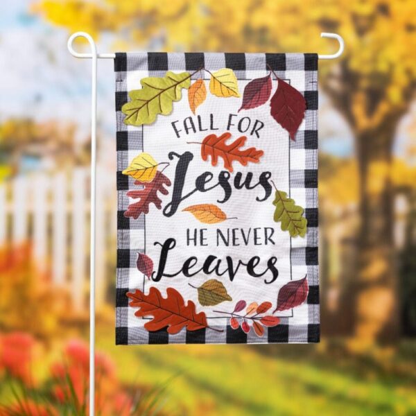 Fall for Jesus Garden Flag 2 Sided He Never Leaves