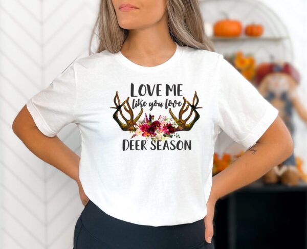 Love me like you love deer season