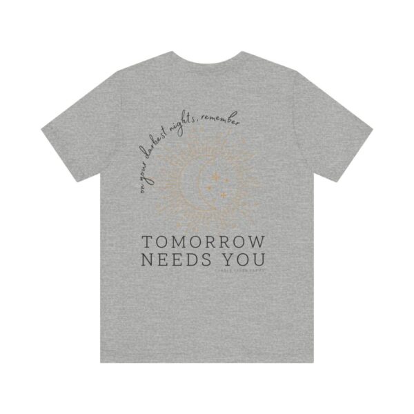 Tomorrow Needs You – Tshirt