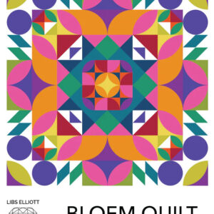 Bloem Quilt Pattern by Libs Elliott